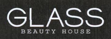 GLASS BEAUTY HOUSE