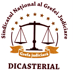 Sindicatul Naţional al Grefei Judiciare DICASTERIAL Grefa judiciară