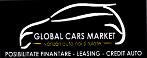 GLOBAL CARS MARKET vânzări auto noi şi rulate POSIBILITATE FINANTARE - LEASING - CREDIT AUTO