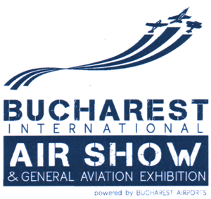 BUCHAREST INTERNATIONAL AIR SHOW & GENERAL AVIATION EXHIBITION powered by BUCHAREST AIRPORTS