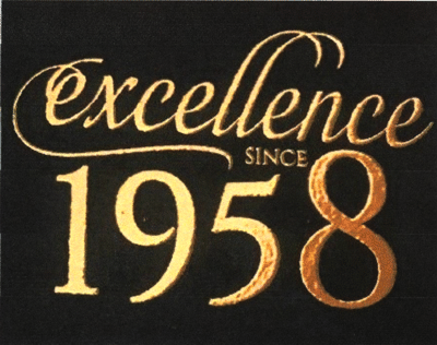 excellence SINCE 1958