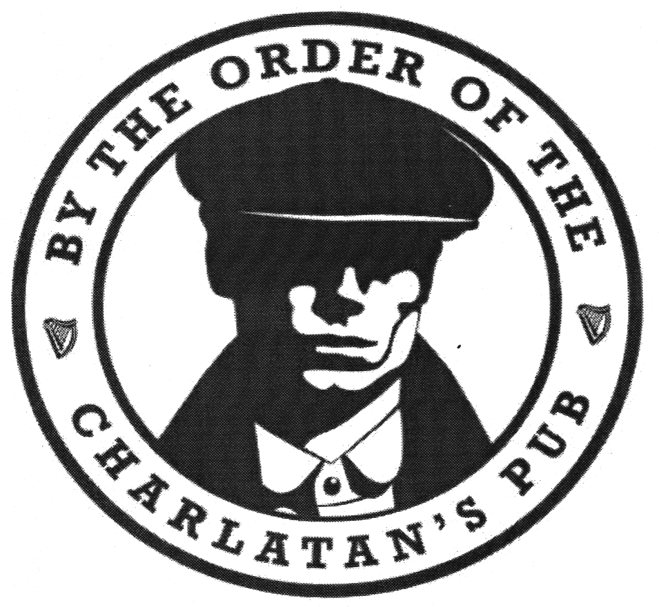 BY THE ORDER OF THE CHARLATAN'S PUB