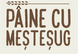 PÂINE CU MEȘTEȘUG