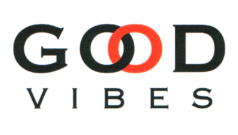 GOOD VIBES