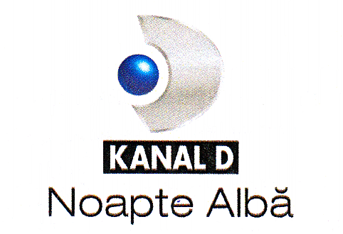 KANAL D Noapte Albă