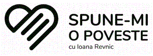 SPUNE-MI O POVESTE cu Ioana Revnic