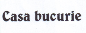 Casa bucurie
