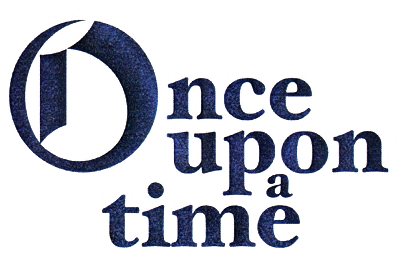 Once upon a time