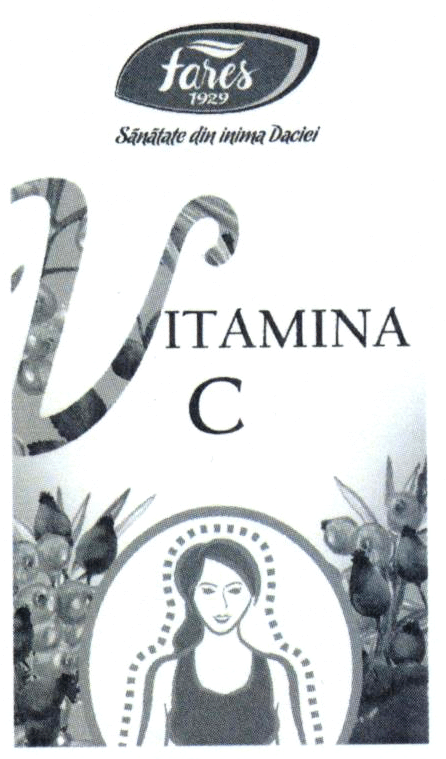 Fares 1929 Sănătate din inima Daciei VITAMINA C