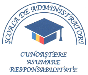 ŞCOALA DE ADMINISTRATORI CUNOAŞTERE ASUMARE RESPONSABILITATE