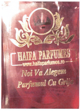 HAIFA PARFUMES www.haifaparfumes.ro Noi Va Alegem Parfumul Cu Grija