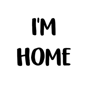 I'M HOME