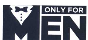 ONLY FOR MEN