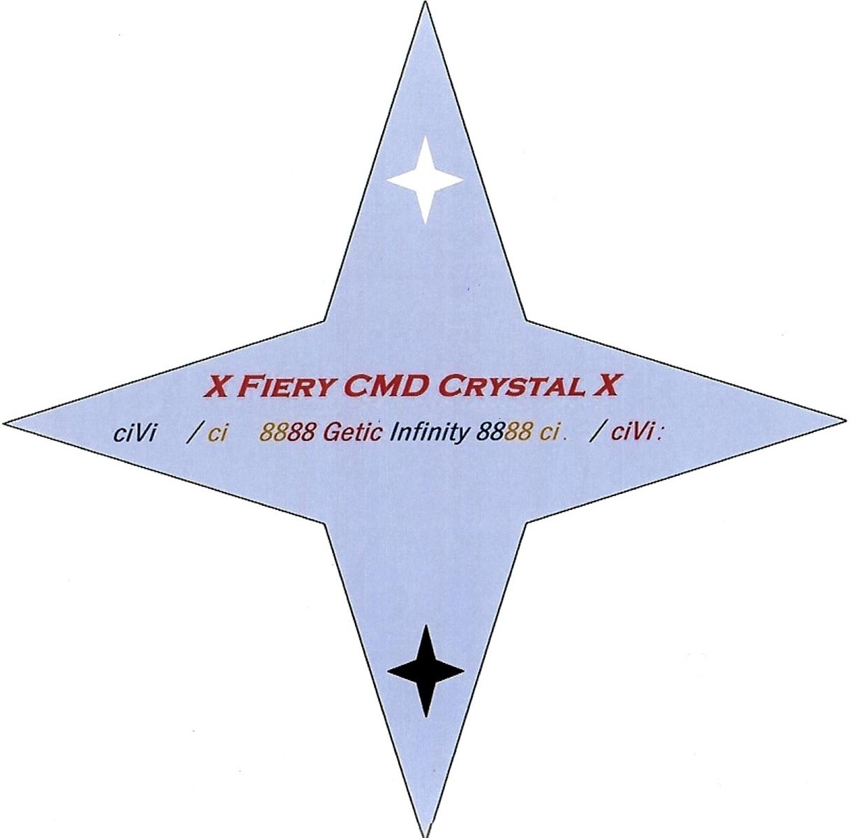 X FIERY CMD CRYSTAL X ciVi /ci 8888 Getic Infinity 8888 ci / ciVi