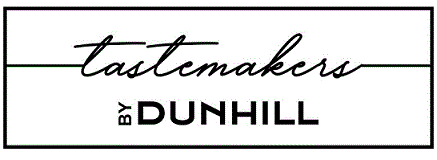 tastemakers BY DUNHILL
