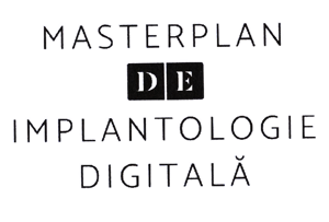 MASTERPLAN DE IMPLANTOLOGIE DIGITALĂ