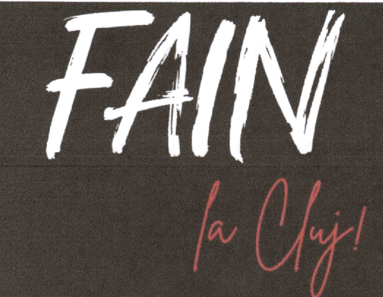 FAIN la Cluj!