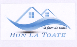BUN LA TOATE Vă face de toate