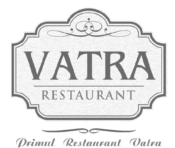 VATRA RESTAURANT Primul Restaurant Vatra