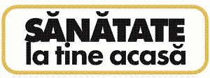 SĂNĂTATE la tine acasă