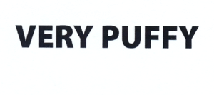 VERY PUFFY