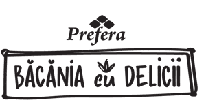 Prefera BĂCĂNIA cu DELICII