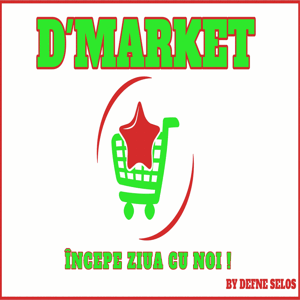 D'MARKET ÎNCEPE ZIUA CU NOI ! BY DEFNE SELOS