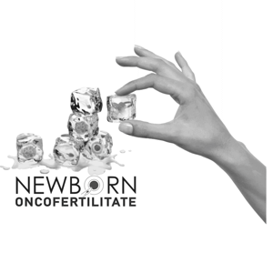 NEWBORN ONCOFERTILITATE
