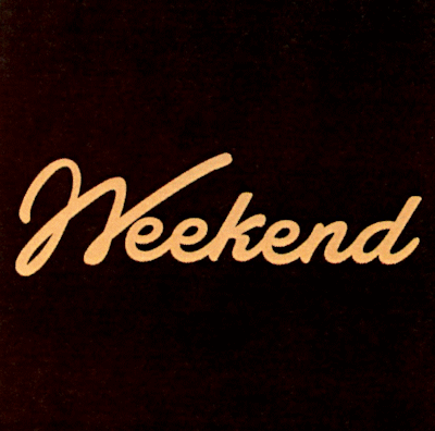 Weekend