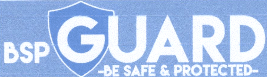 BSP GUARD -BE SAFE & PROTECTED-