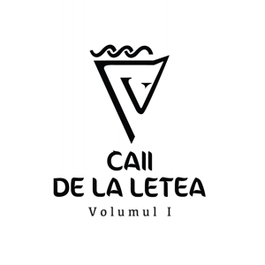 CAII DE LA LETEA VOLUMUL I
