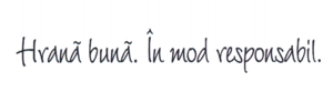 Hrană bună. În mod responsabil.