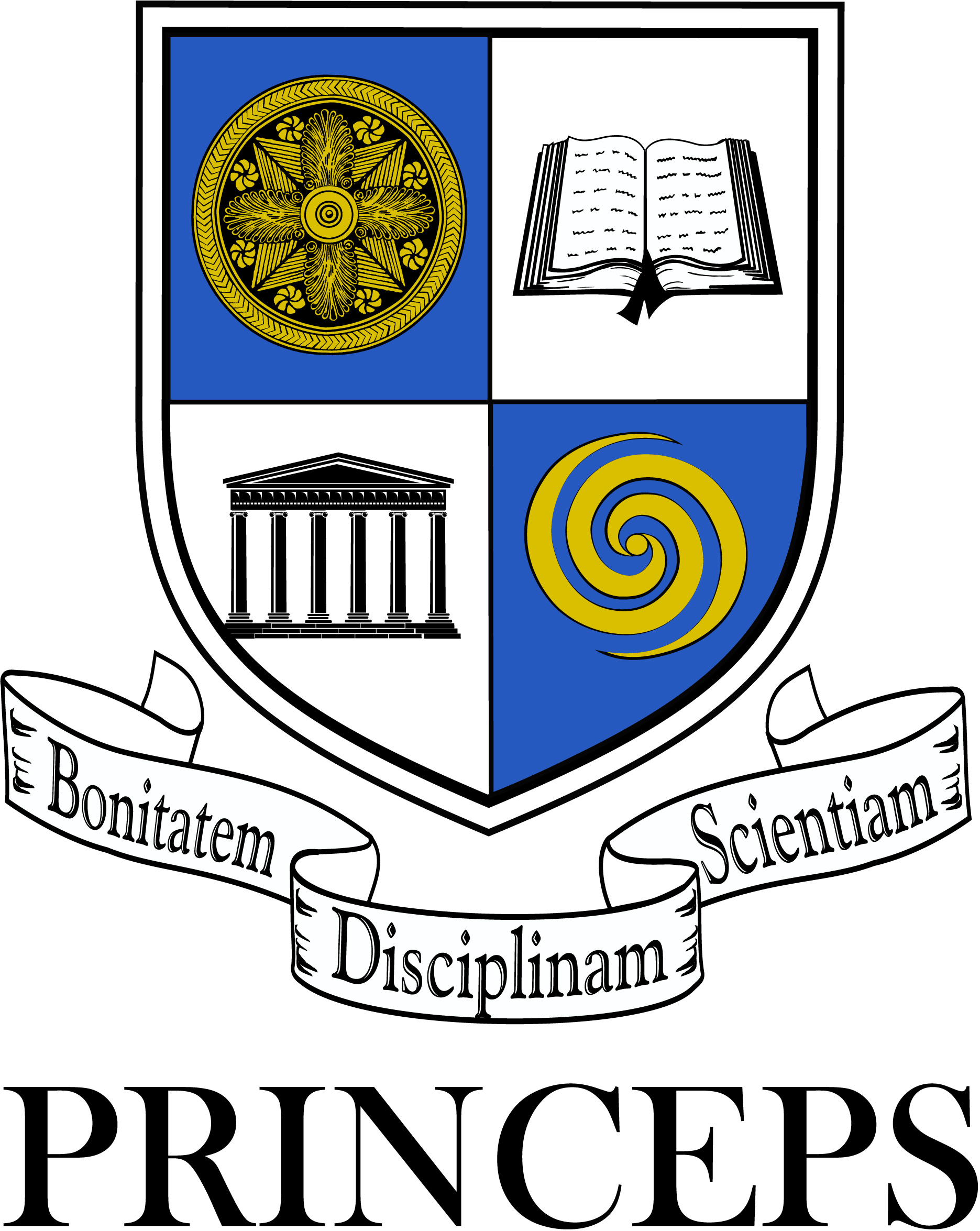 PRINCEPS Bonitatem Disciplinam Scientiam