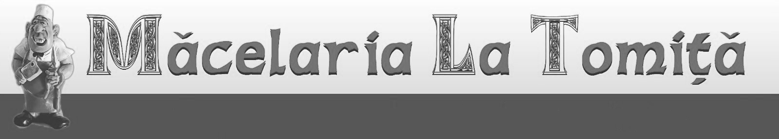 Măcelăria La Tomiţă