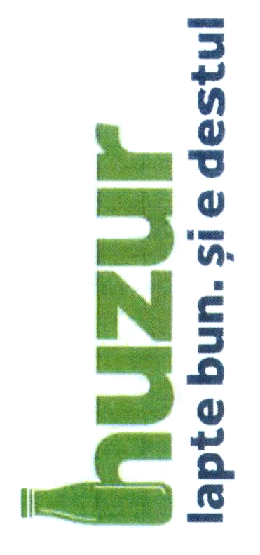 huzur lapte bun. şi e destul