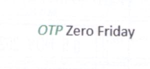 OTP Zero Friday