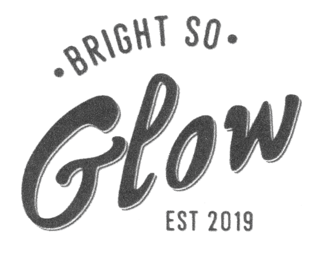 BRIGHT SO Glow EST 2019