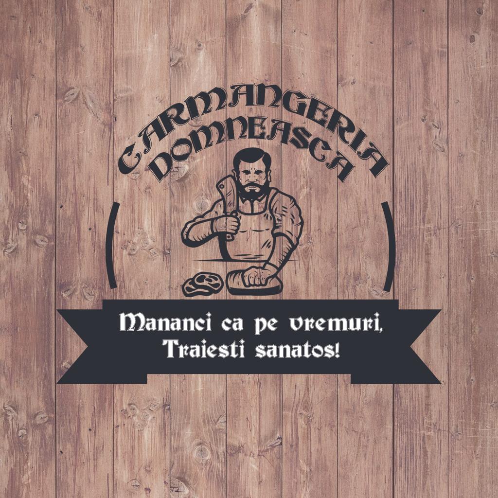 CARMANGERIA DOMNEASCA Mananci ca pe vremuri, Traiesti sanatos!