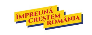 ÎMPREUNĂ CREȘTEM ROMÂNIA