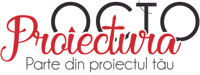 Proiectura OCTO Parte din proiectul tău