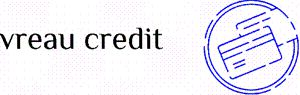 vreau credit