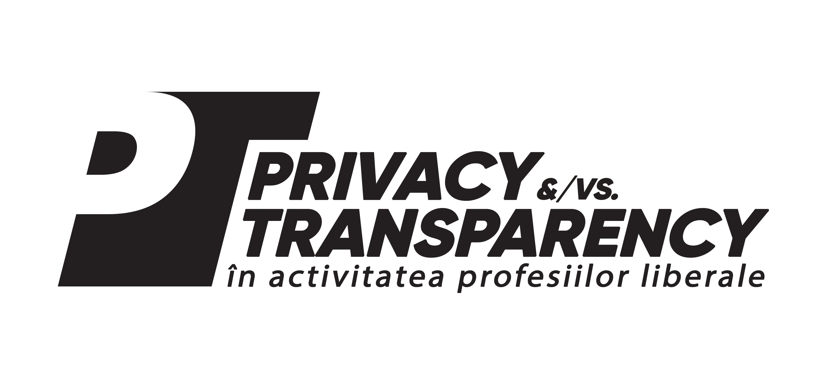 PT PRIVACY &/vs. TRANSPARENCY în activitatea profesiilor liberale