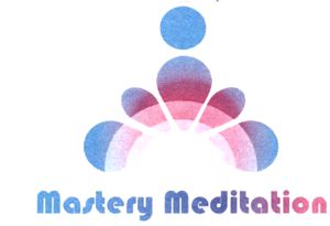 Mastery Meditation