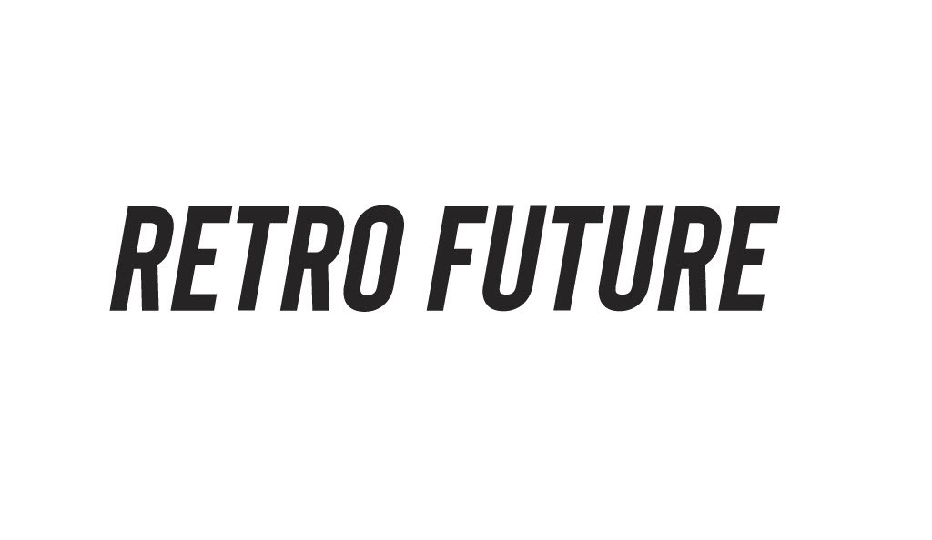 RETRO FUTURE