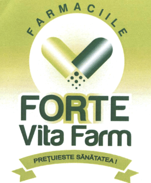 FARMACIILE FORTE Vita Farm PREŢUIEŞTE SĂNĂTATEA !