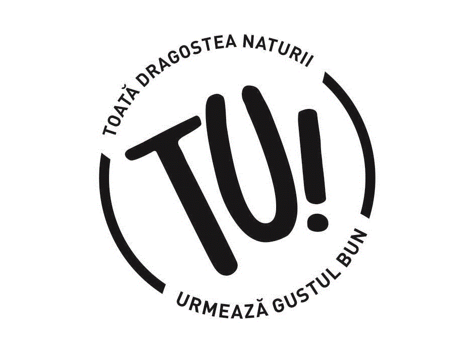 TU! TOATĂ DRAGOSTEA NATURII URMEAZĂ GUSTUL BUN