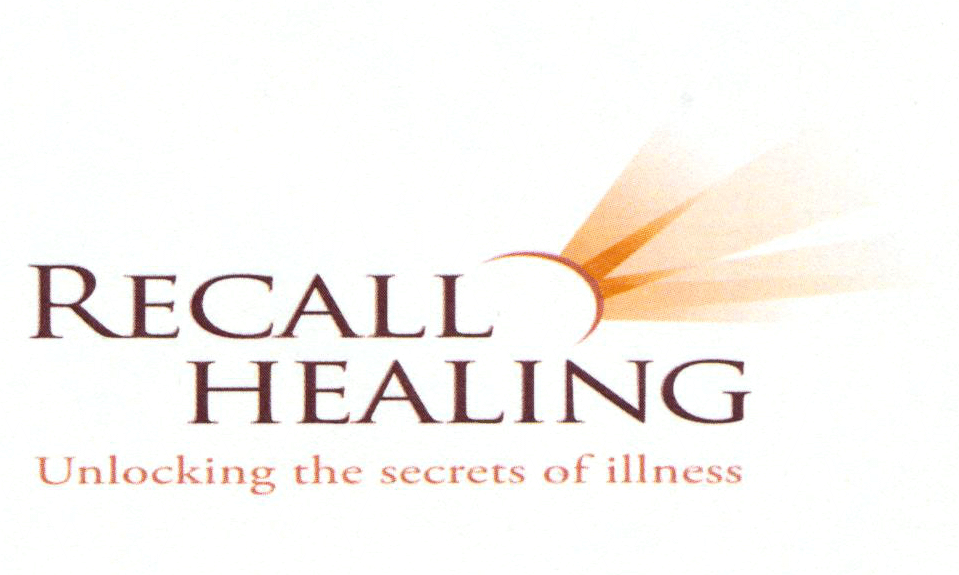 RECALL HEALING Unlocking the secrets of illness