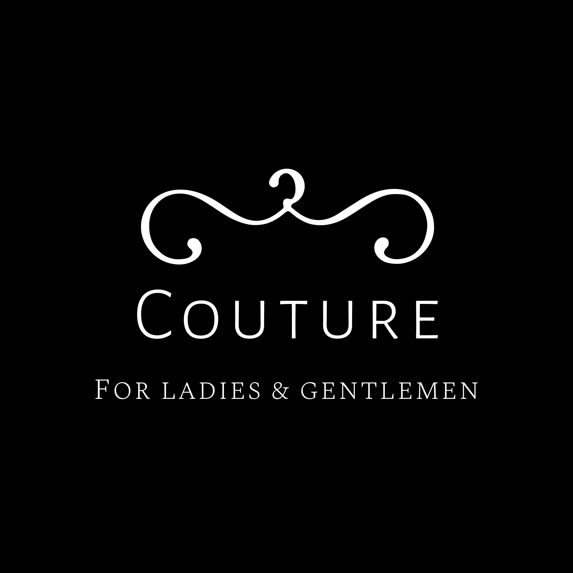 COUTURE FOR LADIES & GENTLEMEN