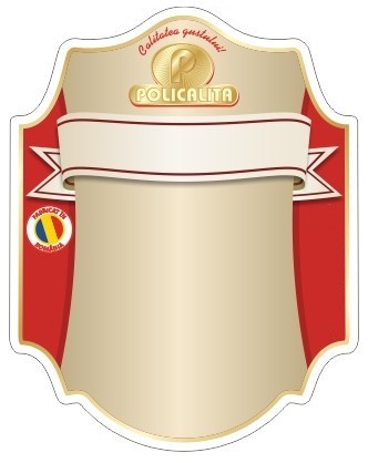 P POLICALITA Calitatea gustului!