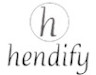 h hendify